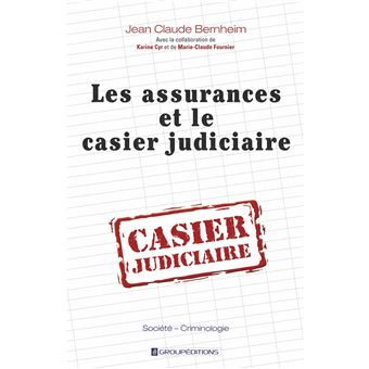 Les assurances et le casier judiciaire