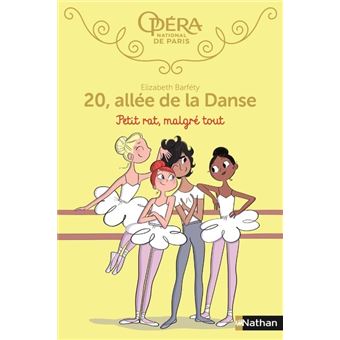 20 Allee De La Danse Tome 6 20 Allee De La Danse 6 Petit Rat Malgre Tout Elizabeth Barfety Magalie Foutrier Broche Achat Livre Fnac