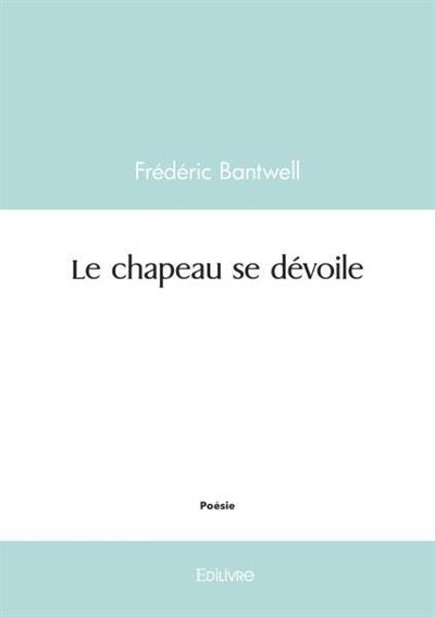 Le chapeau se dévoile