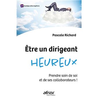 Etre un dirigeant heureux