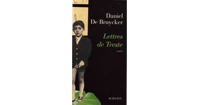 Lettres de Treste - Daniel De Bruycker - broché