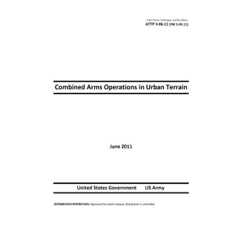 Army Tactics, Techniques, and Procedures ATTP 3-06.11 (FM 3-06.11) Combined Arms Operations in Urban Terrain - 1