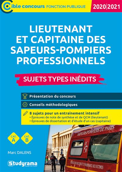 Lieutenant et capitaine des sapeurs-pompiers professionnels – sujets types inédits - Marc Dalens - broché