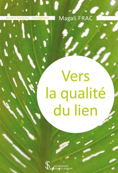 Vers la qualité du lien - Magali Frac - broché