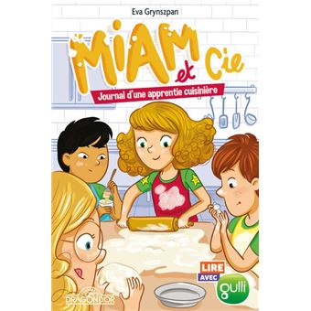 Lire avec Gulli - Miam & Cie - Tome 2 Journal d'unne apprentie cuisinière