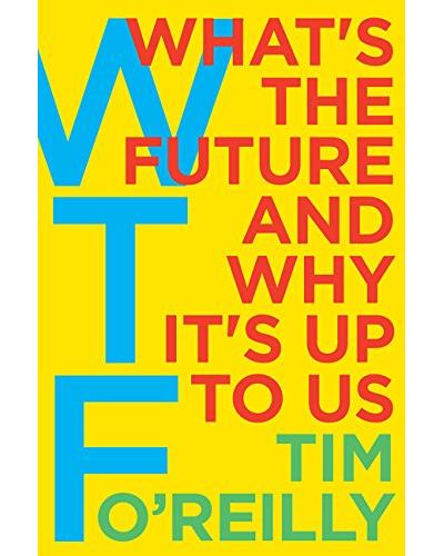 WTF ? What's the future and why it's up to us