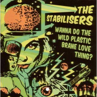Stabilisers-Wanna Do The Wild Plastic Bran - 1