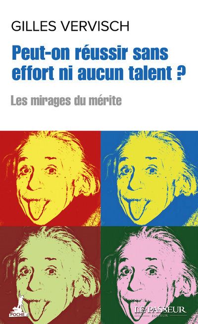 Peut-on réussir sans effort ni aucun talent ? - Gilles Vervisch - Poche