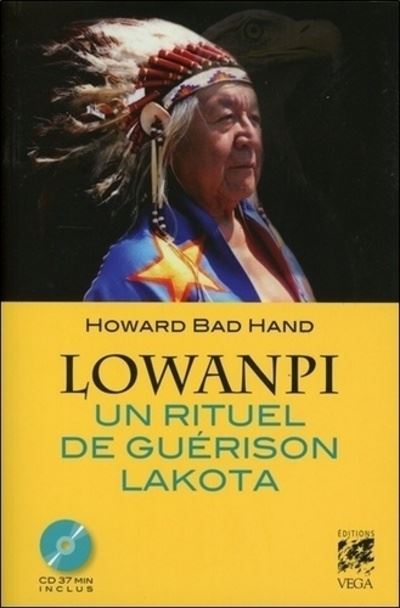 Lowanpi un rituel de guérison Lakota