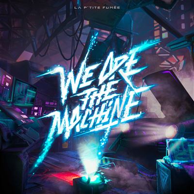 We Are The Machine