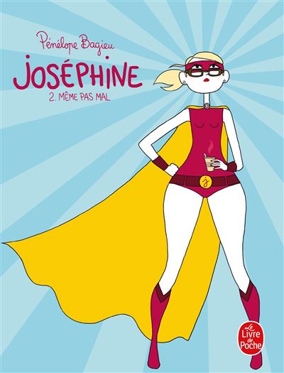 Même pas mal (Joséphine - Tome 2) - Pénélope Bagieu