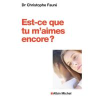 Est-ce que tu m'aimes encore ?