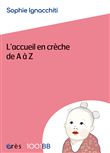1001BB 177 - L'accueil en crèche de A à Z