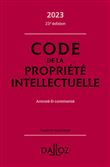 Code de la propriété intellectuelle 2023 23ed - Annoté et commenté