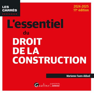 L'essentiel du droit de la construction - Marianne Faure-Abbad - broché