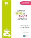 Cultiver sens et envie au travail. Motivation & employabilité