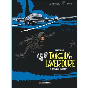 Tanguy Et Laverdure - L'intégrale Tome 9 - Les Aventures De Tanguy Et ...