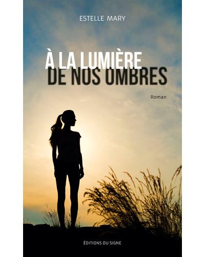 A la lumière de nos ombres