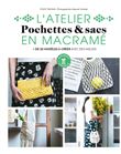 L'atelier pochettes & sacs en macramé