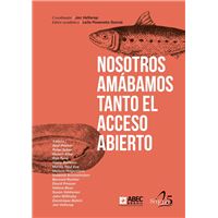Nosotros amábamos tanto el acceso abierto
