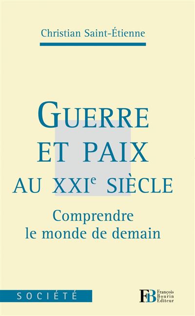 Guerre et paix au XXIème siècle