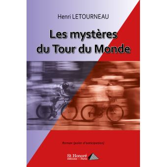 Les mystères du Tour du Monde
