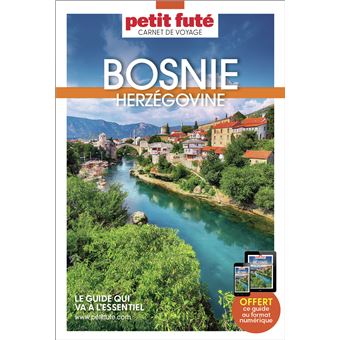 Guide Bosnie-Herzégovine 2023 Carnet Petit Futé