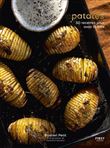 Patates - 50 recettes pour avoir la frite