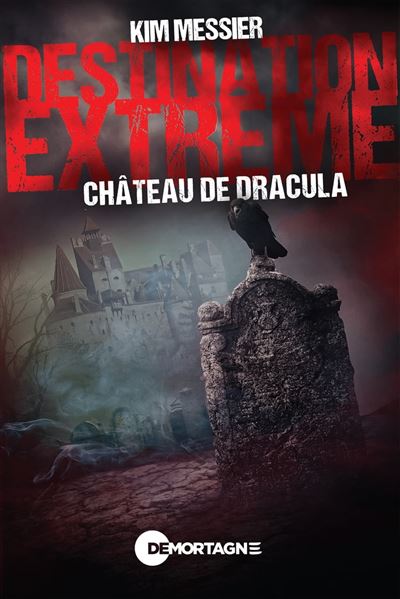 Destination extrême - Château de Dracula - Kim Messier (2023)