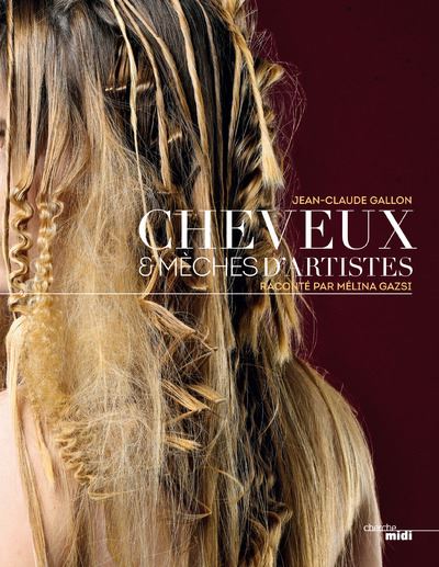 Cheveux et mèches d’artistes