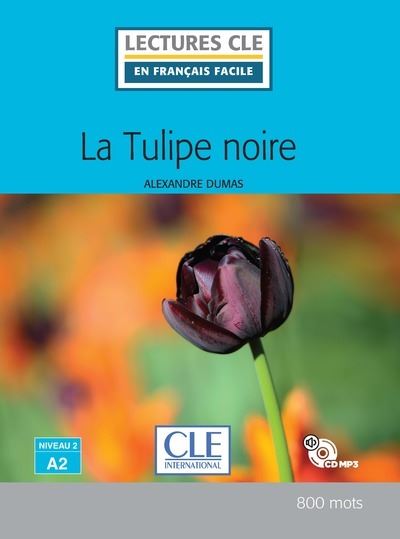 La tulipe noire niveau a2 + cd