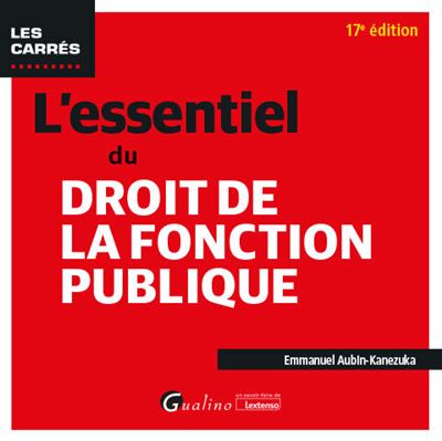 L'essentiel Du Droit De La Fonction Publique A Jour De L'entrée En ...