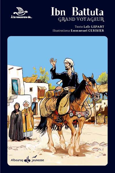 Ibn Battûta, grand voyageur