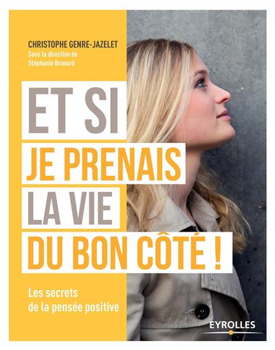 ET SI JE VOYAIS LA VIE DU BON COTE