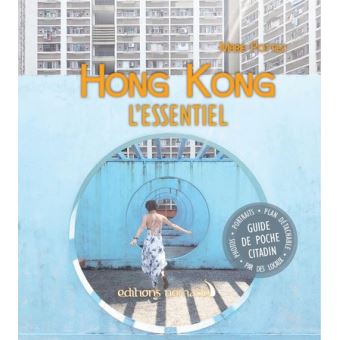 Hong Kong, l'essentiel