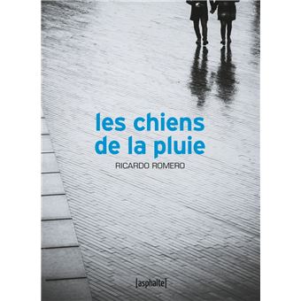 Les Chiens de la pluie