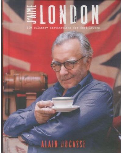 DUCASSE, J'AIME LONDON