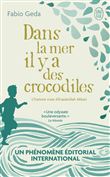 Dans la mer il y a des crocodiles