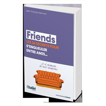 Les 26 secrets de Friends pour s'engueuler entre amis...