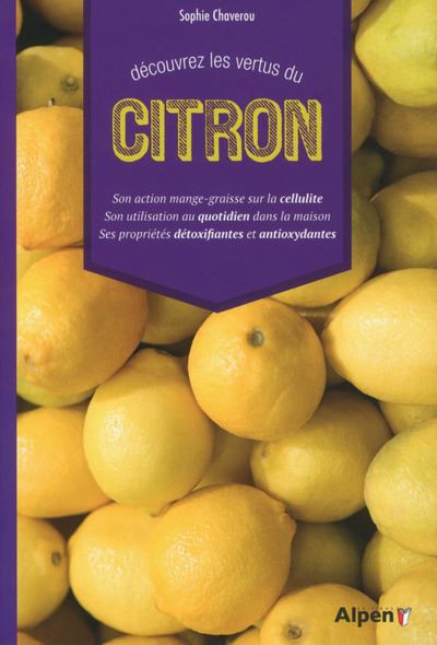 Decouvrez Les Vertus Du Citron Broch Sophie Chaverou Achat Livre Fnac