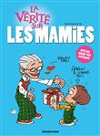 La vérité sur les mamies