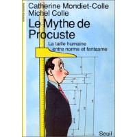 Le Mythe de Procuste. La taille humaine entre norme et fantasme