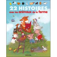 22 histoires avec les animaux de la ferme