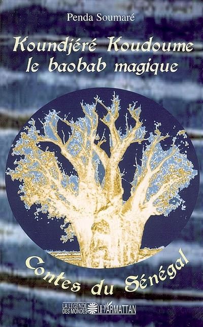 Koundjéré Koudoumé le baobab magique