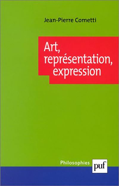 Art, représentation, expression - Jean-Pierre Cometti - broché
