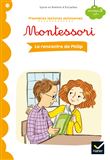Premières lectures autonomes Montessori Niveau 3 - La rencontre de Philip