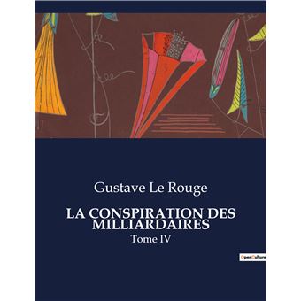 La conspiration des milliardaires