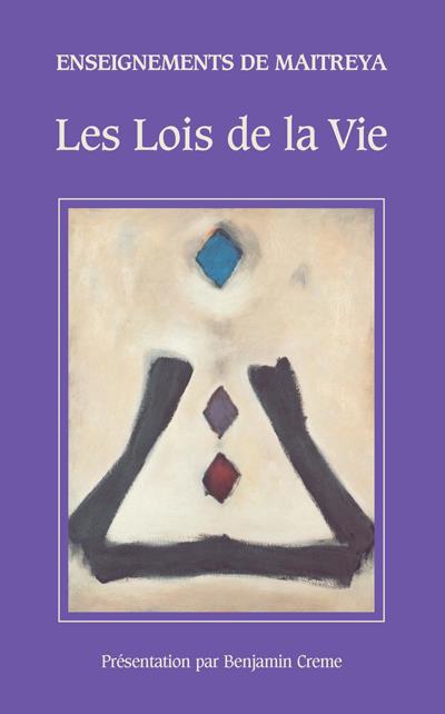 Enseignements de Maitreya, les lois de la vie