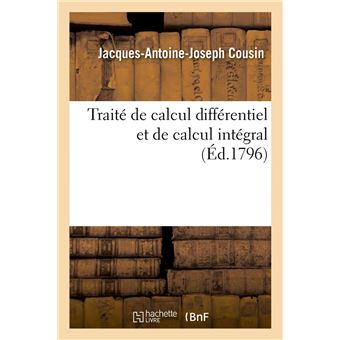 Traité de calcul différentiel et de calcul intégral, (Éd.1796)