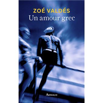 Un Amour Grec Broche Zoe Valdes Aymeric Rollet Achat Livre Ou Ebook Fnac